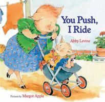 You Push, I Ride (Picture Puffins) 080759444X Book Cover