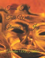Tears That Talk With Glimpses Of Joy B09YYMGGBH Book Cover