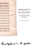 Mozart's Cosi Fan Tutte: A Compositional History 1843834065 Book Cover