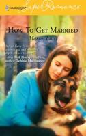How to Get Married 0373713339 Book Cover