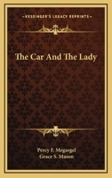 The Car and the Lady 0548307296 Book Cover