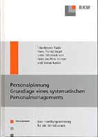 Personalplanung - Grundlagen Eines Systematischen Personalmanagements: Eine Handlungsanleitung Fur Die Betriebspraxis 3896442171 Book Cover