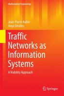 Traffic Networks as Information Systems: A Viability Approach 3642547702 Book Cover