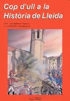 Cop d'ull a la història de Lleida 8479350210 Book Cover