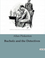 Bucholz and the Detectives B0CL5NS36Y Book Cover