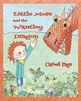 Little More and the Wantley Dragon 173915620X Book Cover