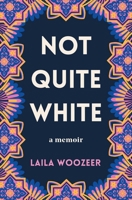 Not Quite White 147118420X Book Cover
