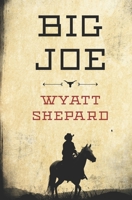 Big Joe B08XFXLH47 Book Cover