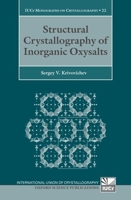 Structural Crystallography of Inorganic Oxysalts (International Union of Crystallography Monographs on Crystallography) 0199213208 Book Cover