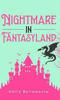 Nightmare in Fantasyland B0FLF319TL Book Cover