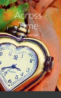 Across Time: Promise of the heart 1387587250 Book Cover