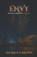 Boss Bitch Chronicles: Volume One: Envy B0G44ZG6HQ Book Cover