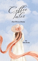 Coffee Tales: Short Stories of Wisdom B0CH2F8NLQ Book Cover