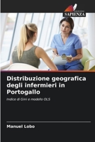 Distribuzione geografica degli infermieri in Portogallo (Italian Edition) 6207775058 Book Cover