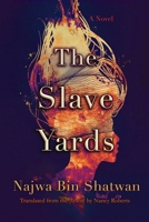 The Slave Yards 0815611250 Book Cover