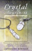 Crystal Awareness (Llewellyn's New Age) 0875420583 Book Cover