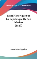 Essai Historique Sur La République de San Marino 1246432897 Book Cover