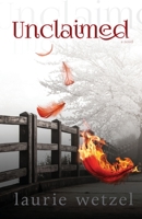 Unclaimed (Unclaimed Series) 1634893344 Book Cover