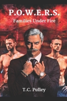 P.O.W.E.R.S.: Book 2: Families Under Fire B088B8WH7N Book Cover