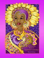 A Colouring Book of Carnival Costumes (Coloring Books) 1906442436 Book Cover
