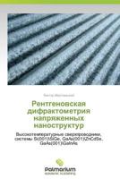 Rentgenovskaya Difraktometriya Napryazhennykh Nanostruktur 3847394894 Book Cover