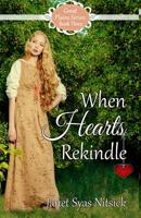 When Hearts Rekindle 1983754617 Book Cover