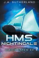 HMS Nightingale: Alexis Carew #4 1948500140 Book Cover
