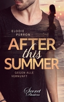 After This Summer: Gegen alle Vernunft (German Edition) 3968170431 Book Cover