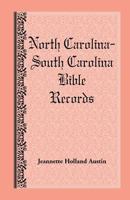 North Carolina -- South Carolina Bible Records 1585495956 Book Cover