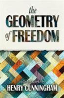 The Geometry of Freedom 0997488506 Book Cover