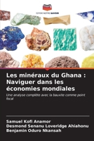 Les minéraux du Ghana: Naviguer dans les économies mondiales (French Edition) 6206657566 Book Cover