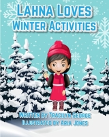Lahna Loves Winter Activities 1716500885 Book Cover