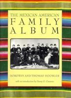 The Mexican American Family Album (The American Family Albums) 0195081293 Book Cover
