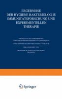 Ergebnisse Der Hygiene Bakteriologie Immunitatsforschung Und Experimentellen Therapie: Fortsetzung Des Jahresberichts Uber Die Ergebnisse Der Immunitatsforschung Achter Band 3642905463 Book Cover