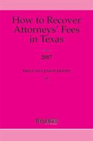How to Recover Attorneys' Fees in Texas 2017 1628812222 Book Cover