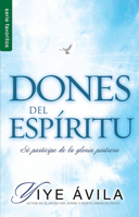 Los Dones del Espiritu 1560634340 Book Cover
