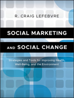 On Social Marketing and Social Change: Selected Readings 2005-2009 1449561934 Book Cover