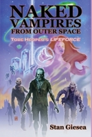 Naked Vampires from Outer Space - Tobe Hooper's Lifeforce B0H6G5S8DN Book Cover