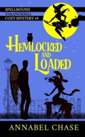 Hemlocked and Loaded 1985299445 Book Cover