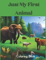 Just My First Animal Coloring Book B0CFDDLGH4 Book Cover