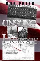 Unsung Heroes: A Memoir 1720363358 Book Cover