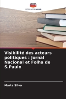 Visibilité des acteurs politiques: Jornal Nacional et Folha de S.Paulo (French Edition) 6209529933 Book Cover