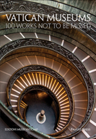 Vatican Museums: 101 Artworks Not to Be Missed 0809106612 Book Cover