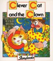 Clever Cat and the Clown (Letterland) 0003032183 Book Cover