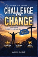 Challenge for Change: 21 Days with the book of John (Youth Edition) B0GLYH1K3W Book Cover