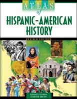 Atlas of Hispanic-American History (Facts on File Library of American History) 0816077363 Book Cover