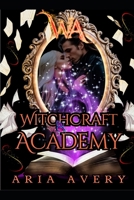 WitchCraft Academy: (The First Book) B0CVS8ZGWT Book Cover