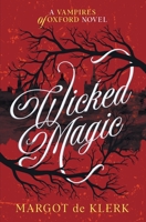 Wicked Magic 1919621318 Book Cover