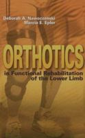 Orthotics in Functional Rehabilitation of the Lower Limb 0721661343 Book Cover