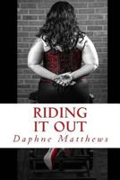 Riding It Out 1983847046 Book Cover